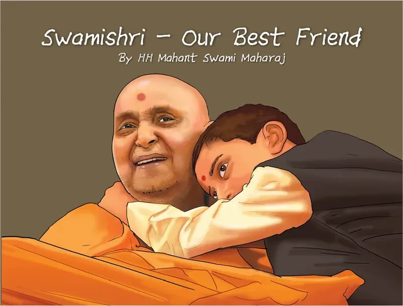 Swamishri - Our Best Friend